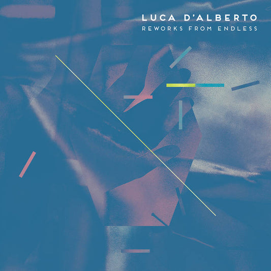 Luca D'Alberto 'Endless Reworks'
