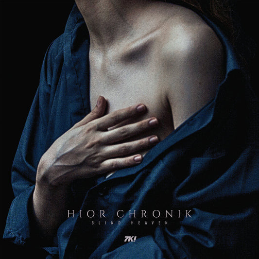 Hior Chronik 'Blind Heaven'